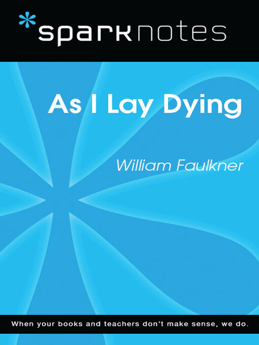 Title details for As I Lay Dying: SparkNotes Literature Guide by SparkNotes - Available